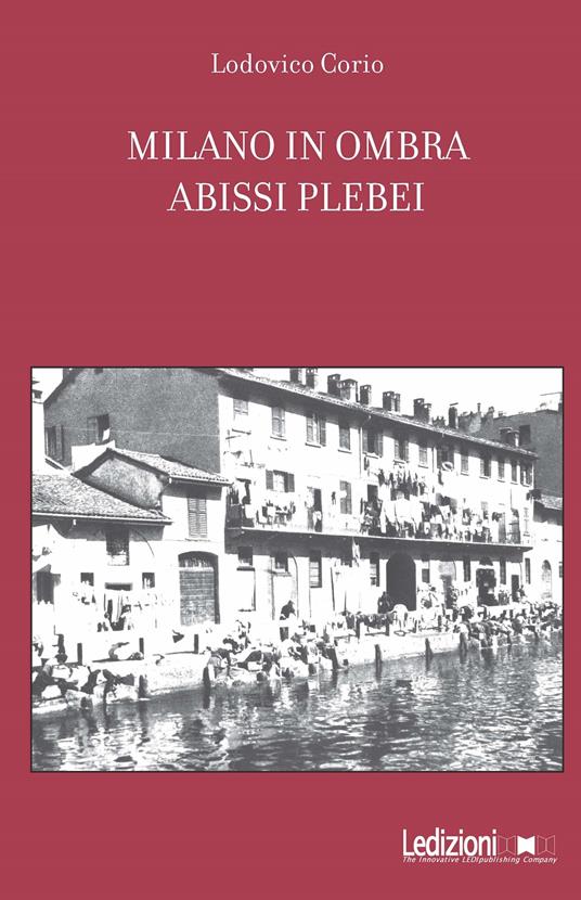Milano in ombra. Abissi plebei - Lodovico Corio - ebook