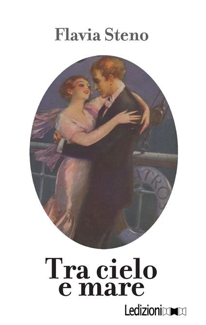 Tra cielo e mare - Flavia Steno - ebook