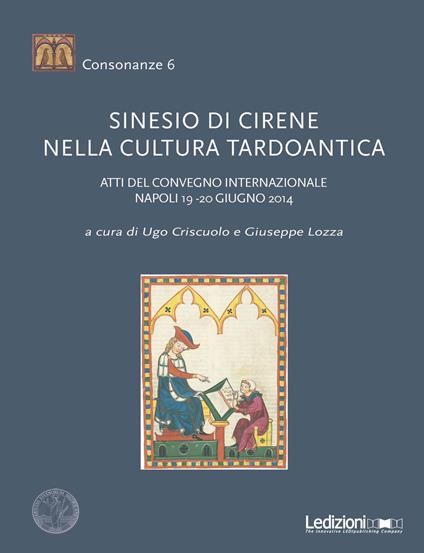 Sinesio di Cirene nella cultura tardoantica. Atti del convegno internazionale (Napoli, 19-20 giugno 2014) - copertina