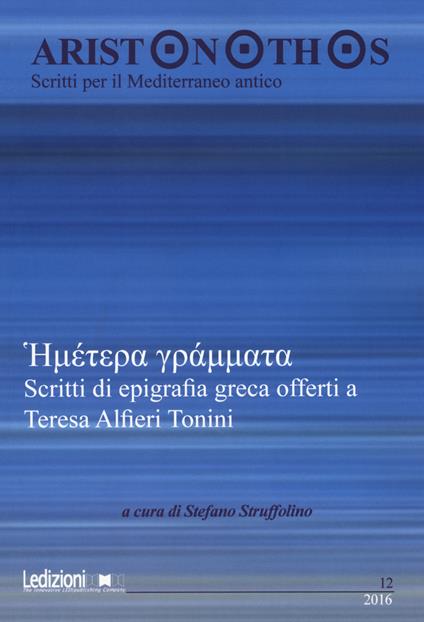 Aristonothos. Scritti sul Mediterraneo (2016). Vol. 12: Scritti di epigrafia greca. - copertina