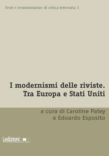 I modernismi delle riviste. Tra Europa e Stati Uniti - copertina