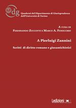 A Pierluigi Zannini. Scritti di diritto romano e giusantichistici