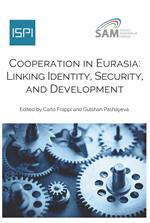 Cooperation in Eurasia. Linking identity, security, and development