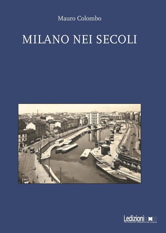 Milano nei secoli - Mauro Colombo - copertina