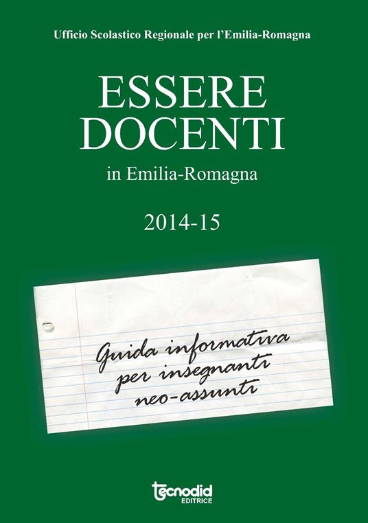 Essere docenti in Emilia-Romagna. Guida informativa per insegnanti neo-assunti - copertina