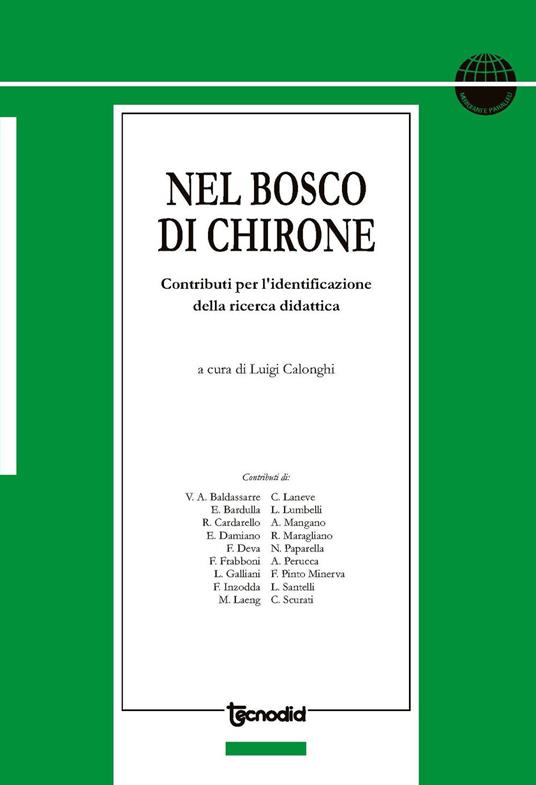 Nel bosco di Chirone. Contribui per l'identificazione della ricerca didattica - copertina