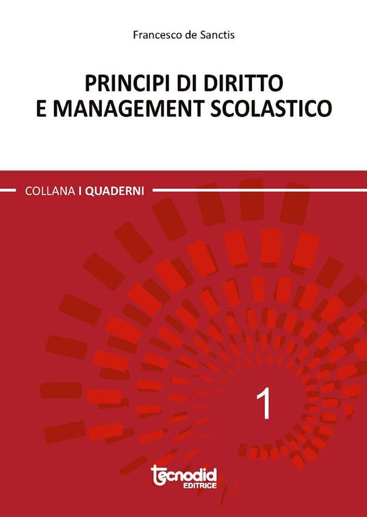 Principi di diritto e management scolastico - Francesco De Sanctis - copertina