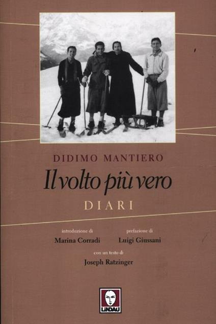 Il volto più vero. Diari - Didimo Mantiero - copertina