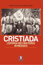 Cristiada. L'epopea dei cristeros in Messico