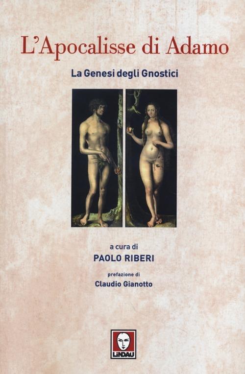 L'Apocalisse di Adamo. La Genesi degli Gnostici - copertina