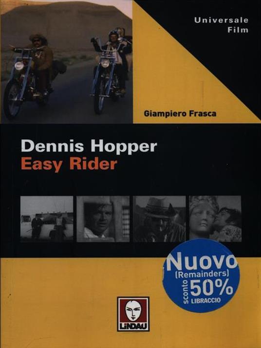 Dennis Hopper. Easy rider - Giampiero Frasca - 2