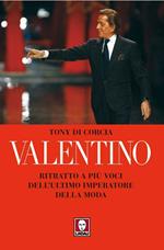 Valentino. Ritratto a più voci dell'ultimo imperatore della moda