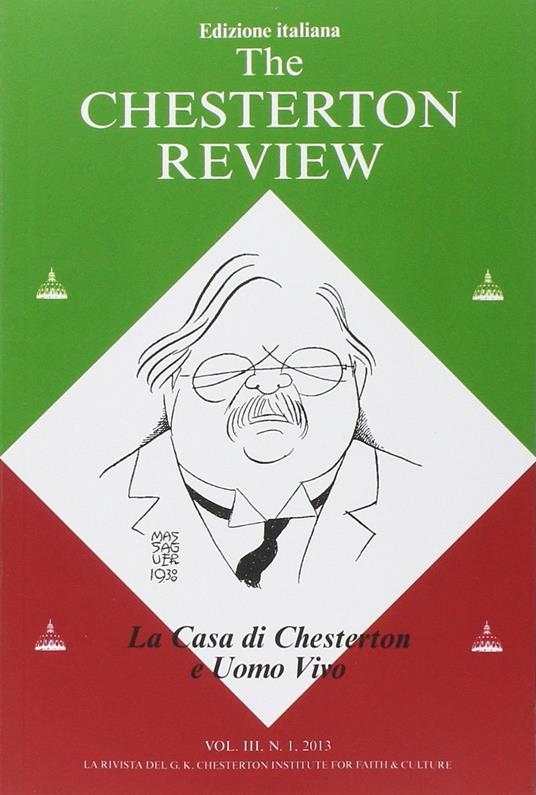 The Chesterton review. Vol. 3: La casa di Chesterton e uomo vivo. - 3