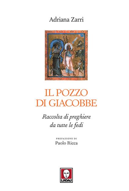 Il pozzo di Giacobbe. Raccolta di preghiere da tutte le fedi - Adriana Zarri - ebook