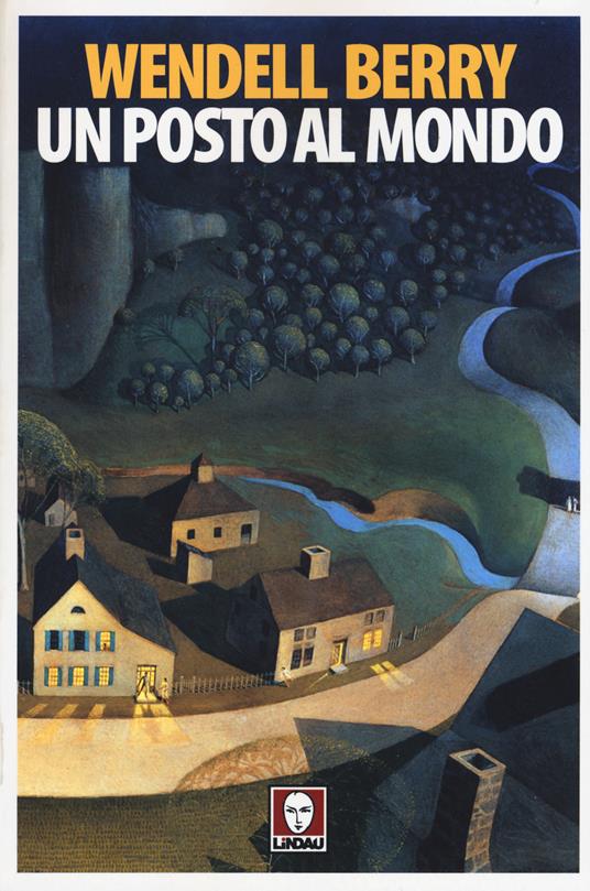 Un posto al mondo - Wendell Berry - copertina