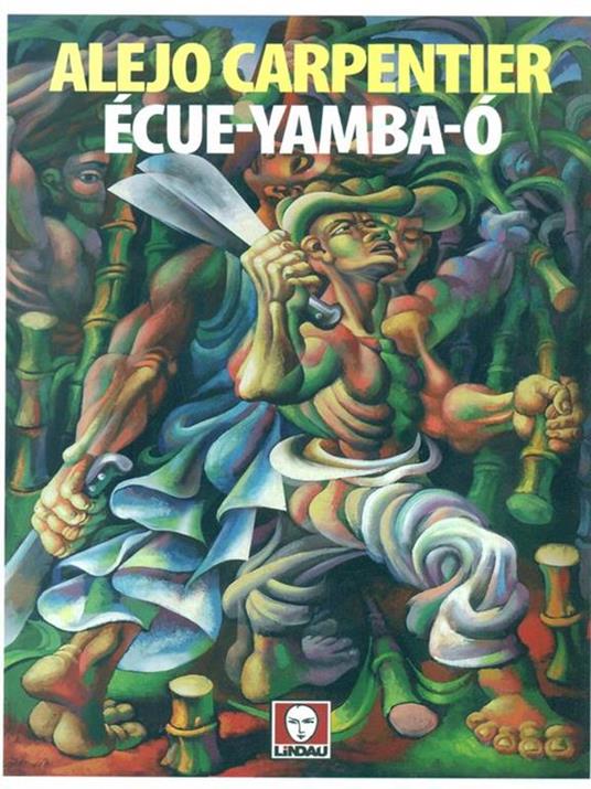 Écue-Yamba-Ó - Alejo Carpentier - copertina