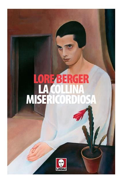 La collina misericordiosa - Lore Berger,Roberto Olmi - ebook