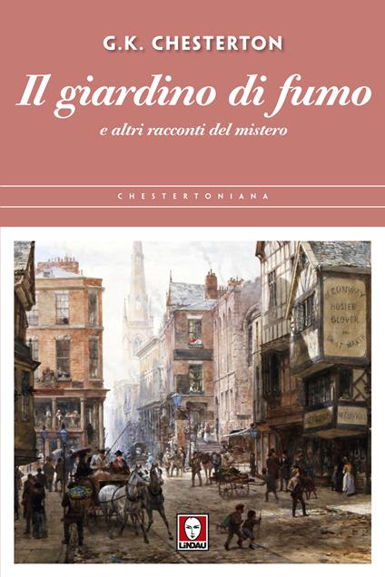 Il giardino di fumo e altri racconti del mistero - Gilbert Keith Chesterton,Vincenzo Perna - ebook