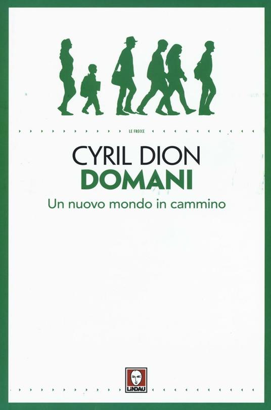 Domani. Un nuovo mondo in cammino - Cyril Dion - copertina