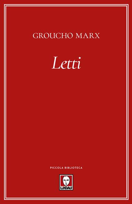 Letti. Nuova ediz. - Groucho Marx - copertina
