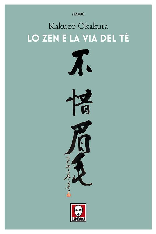 Lo zen e la via del tè - Kakuzo Okakura - copertina