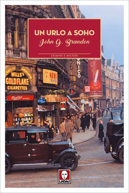 Un urlo a Soho - John Gordon Brandon,Elena Papaleo - ebook