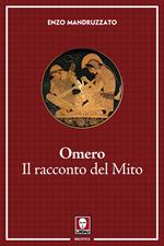 Omero. Il racconto di un mito