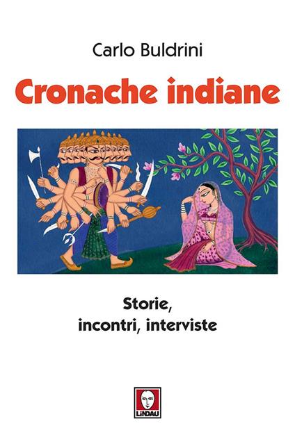 Cronache indiane. Storie, incontri, interviste - Carlo Buldrini - copertina