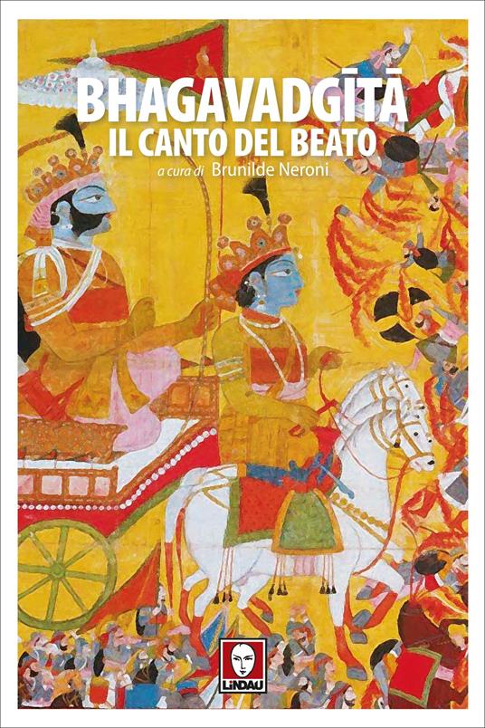 Bhagavadgita. Il canto del beato - Brunilde Neroni - ebook