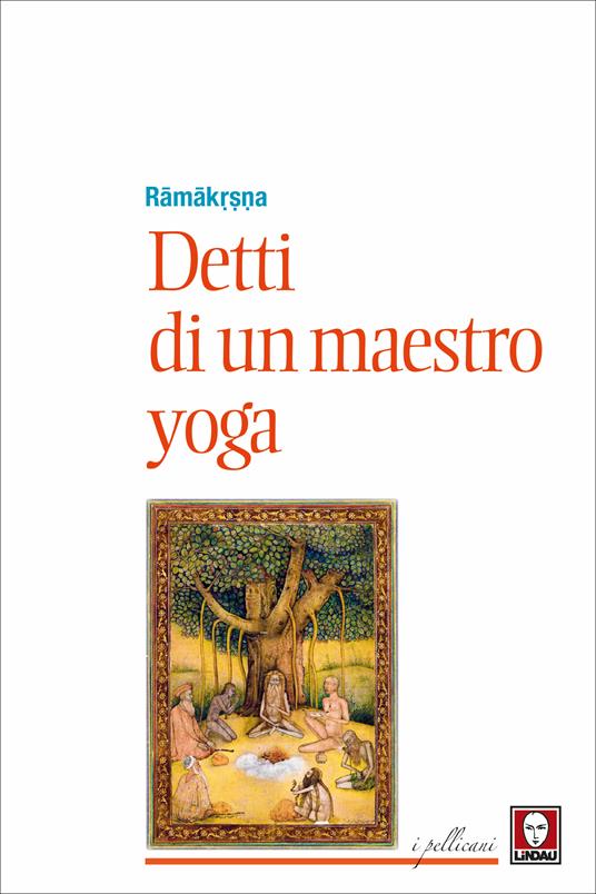 Detti di un maestro di yoga - (sri) Ramakrishna,Brunilde Neroni - ebook