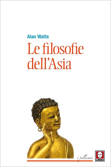 Le filosofie dell'Asia - Alan W. Watts,Federico Zaniboni - ebook
