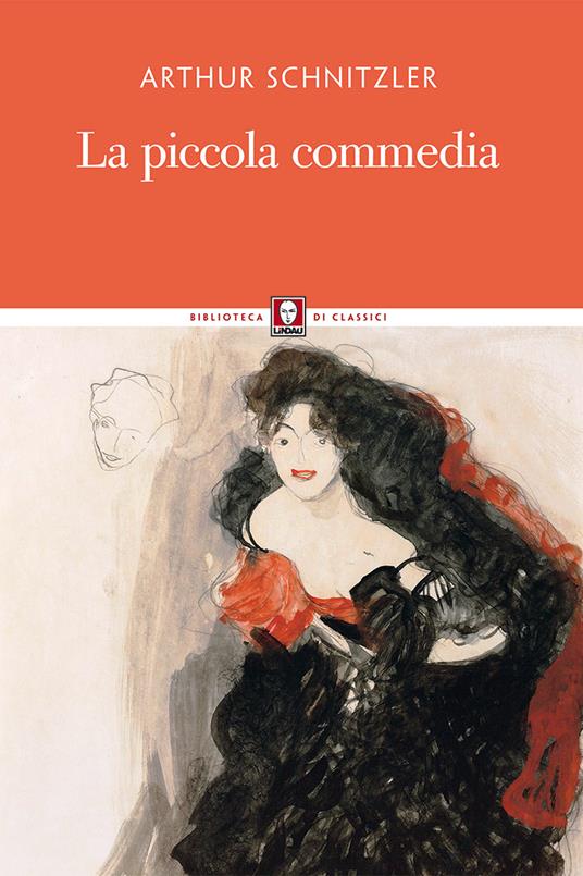 La piccola commedia. Nuova ediz. - Arthur Schnitzler - copertina