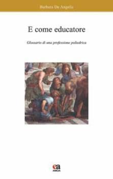 Libro E come educatore Barbara De Angelis