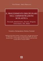 Il procedimento disciplinare nell'amministrazione scolastica per il personale amministrativo, docente, dirigente, universitario, ATA, alunni