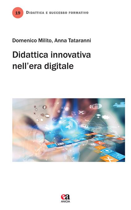 Didattica innovativa nell'era digitale - Domenico Milito,Anna Tataranni - copertina