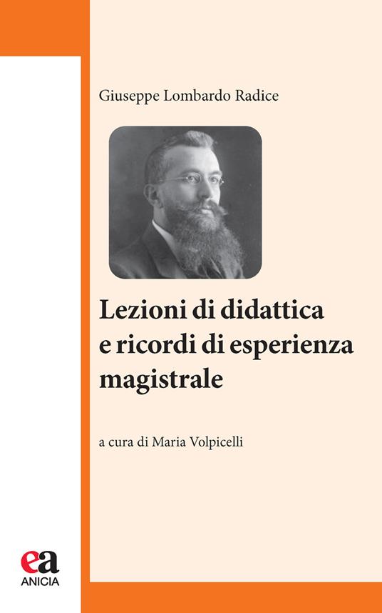 Lezioni di didattica e ricordi di esperienza magistrale - Giuseppe Lombardo Radice - copertina