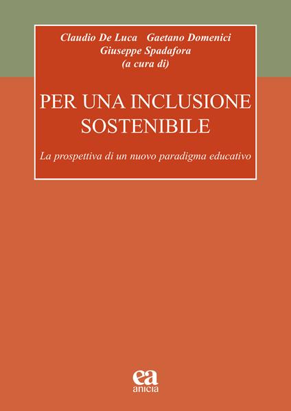 Per una inclusione sostenibile. La prospettiva di un nuovo paradigma educativo - copertina