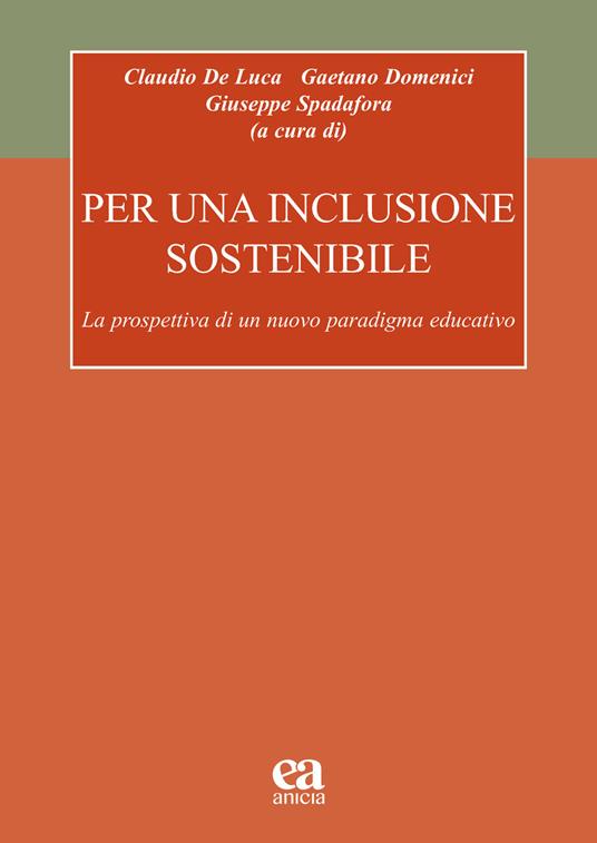 Per una inclusione sostenibile. La prospettiva di un nuovo paradigma educativo - copertina