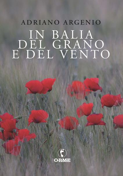 In balia del grano e del vento - Adriano Argenio - copertina