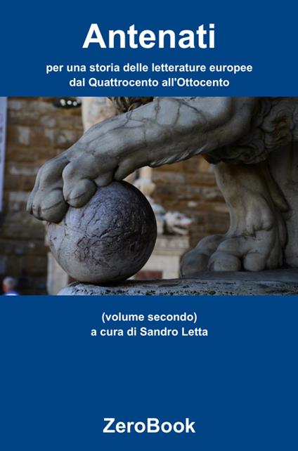 Antenati: storia delle letterature europee. Vol. 2 - Sandro Letta - ebook