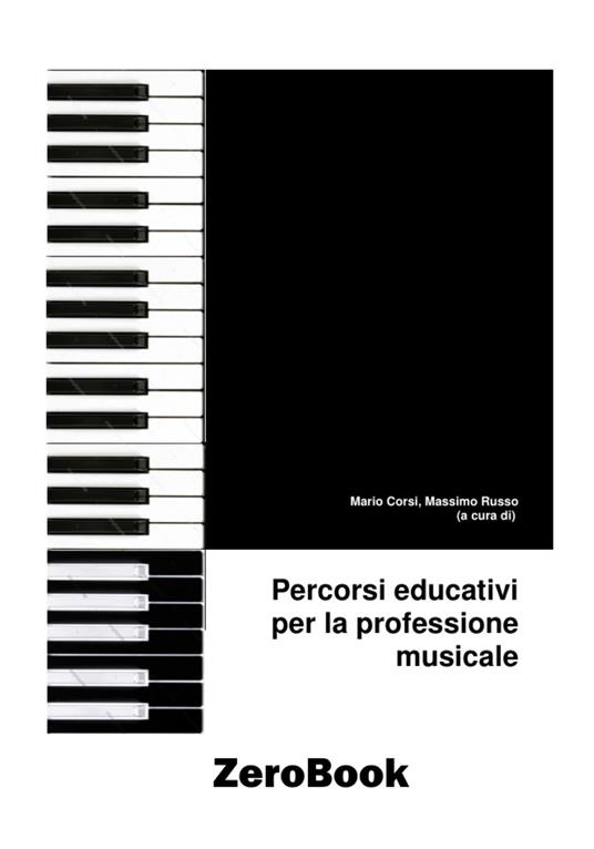 Percorsi educativi per la professione musicale - Mario Corsi,Massimo Stefano Russo - ebook