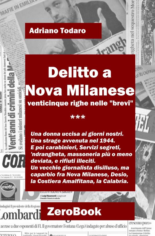 Delitto a Nova Milanese. Venticinque righe nelle «brevi» - Adriano Todaro - ebook