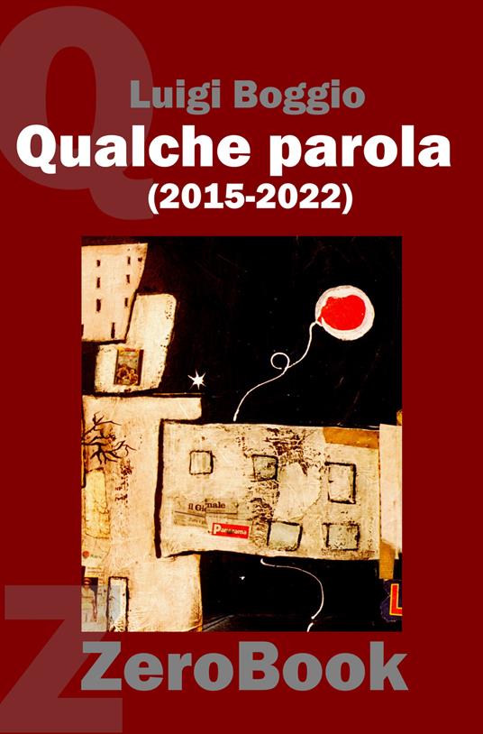 Qualche parola (2015-2022) - Luigi Boggio - ebook