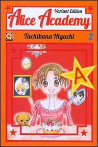 Alice academy. Ediz. variant. Vol. 2 - Tachibana Higuchi - copertina