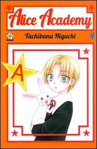 Alice academy. Vol. 4 - Tachibana Higuchi - copertina