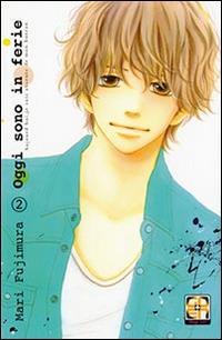 Oggi sono in ferie. Vol. 2 - Mari Fujimura - copertina