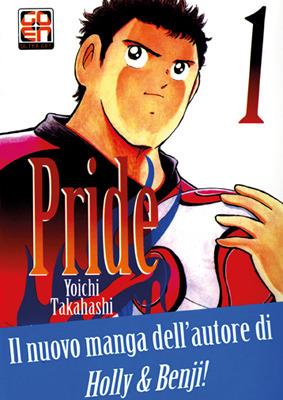 Pride. Ediz. lusso. Vol. 1 - Yoichi Takahashi - copertina