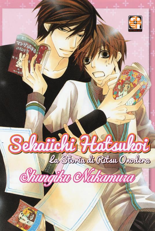 Sekaiichi Hatsukoi. La storia di Ritsu Onodera. Vol. 1 - Shungiku Nakamura - copertina