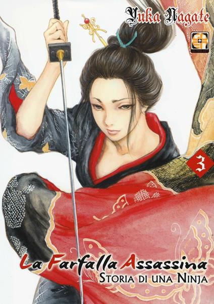 La farfalla assassina. Storia di una ninja. Vol. 3 - Yuka Nagate - copertina