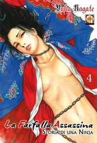 La farfalla assassina. Storia di una ninja. Vol. 4 - Yuka Nagate - copertina